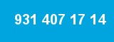 931 407 17 14